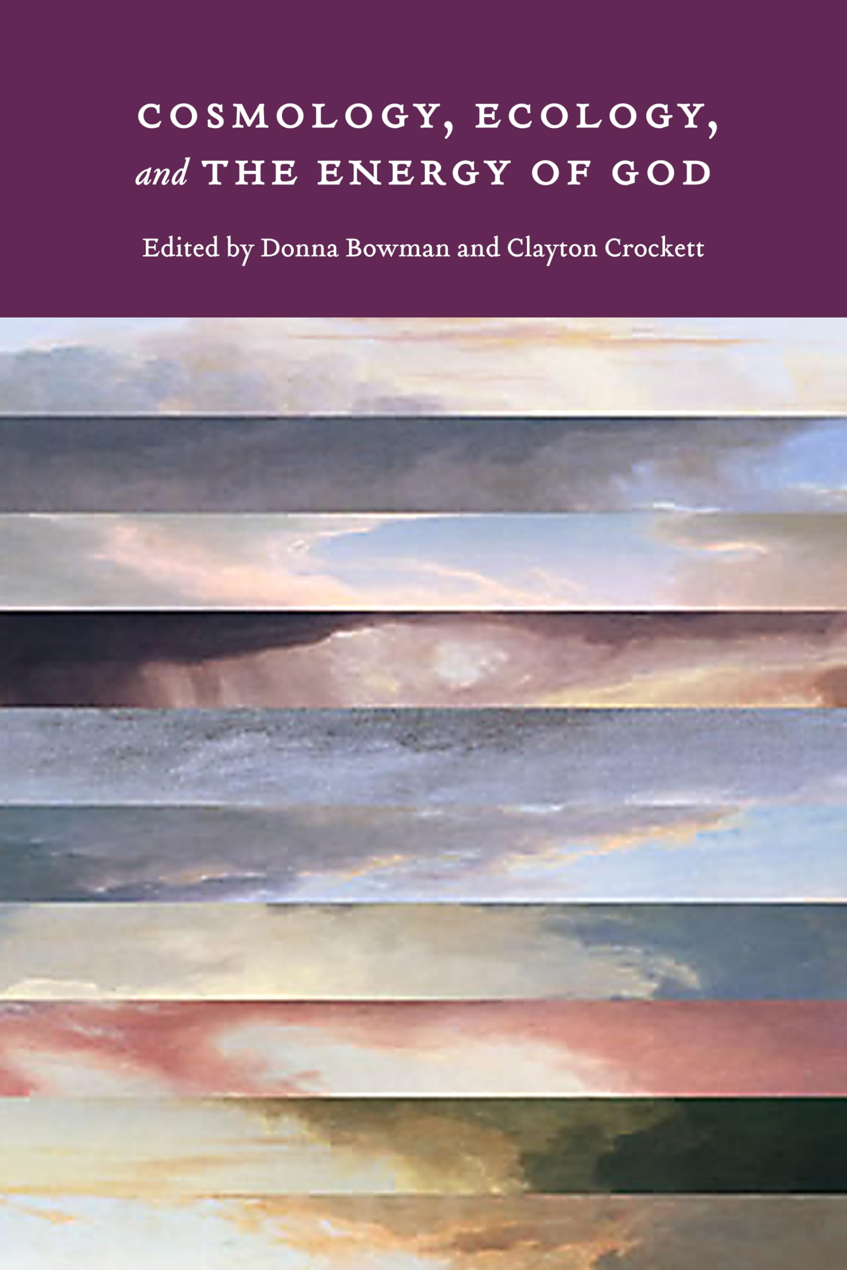 Cosmology, Ecology, and the Energy of God,Used