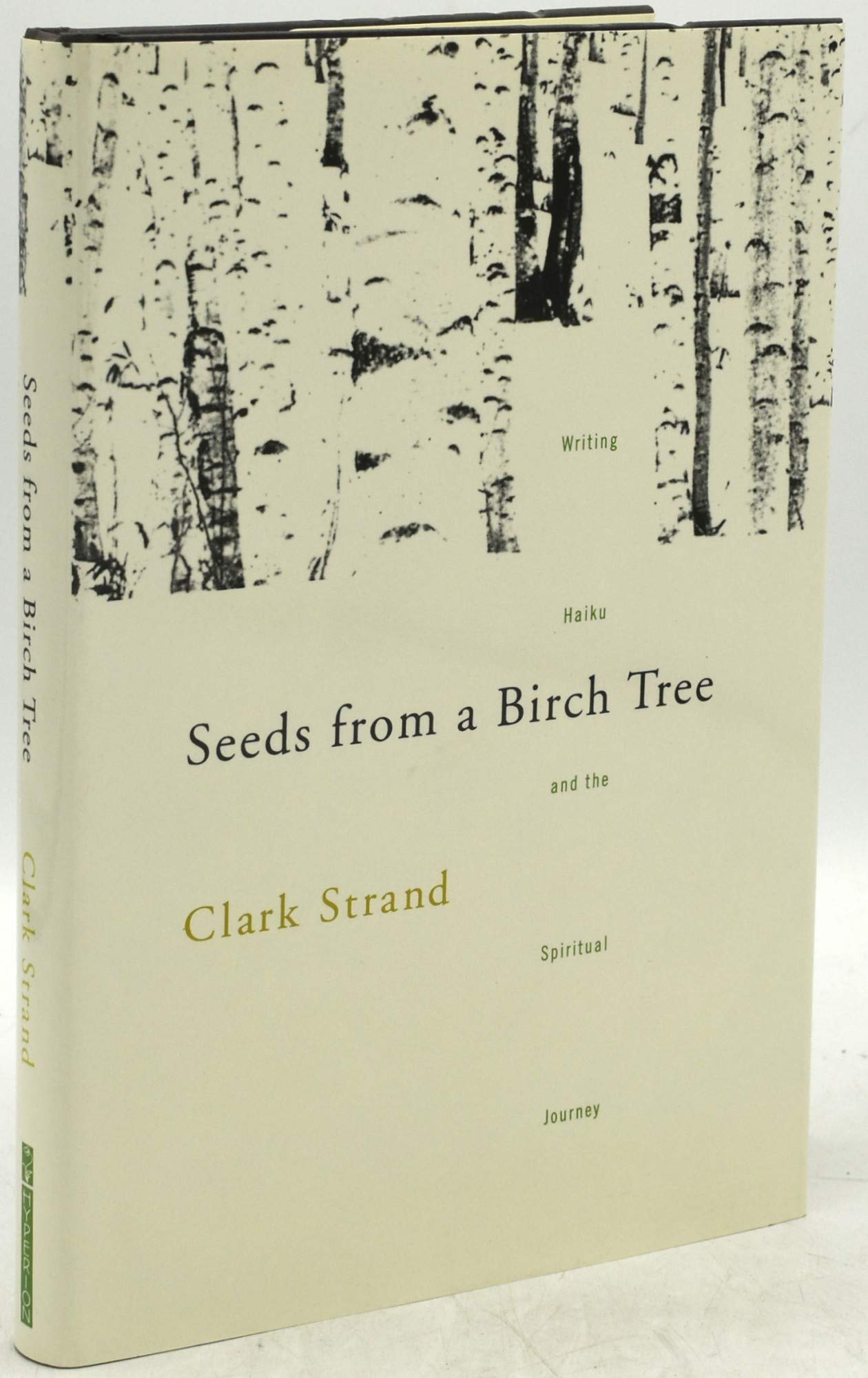 Seeds From A Birch Tree: Writing Haiku And The Spiritual Journey