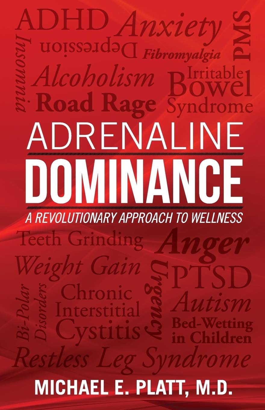 Adrenaline Dominance: A Revolutionary Approach To Wellness