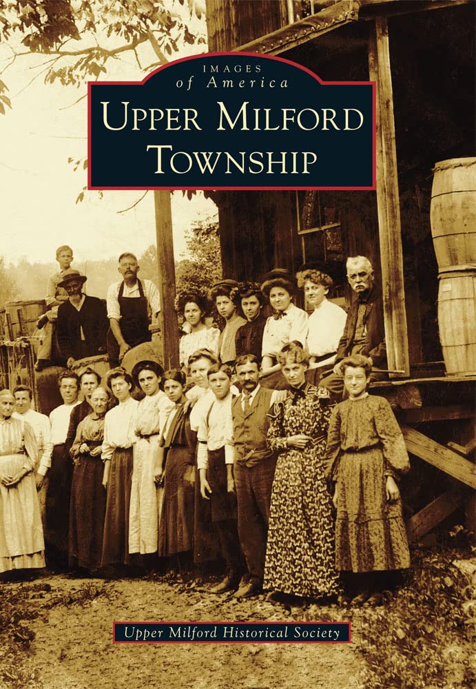 Upper Milford Township (Images of America),Used