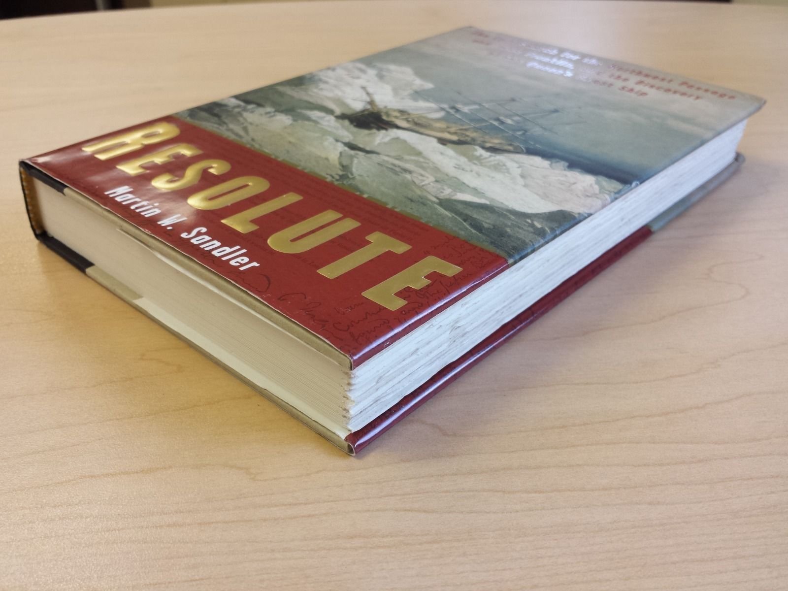 Resolute: The Epic Search for the Northwest Passage and John Franklin, and the Discovery of the Queen's Ghost Ship,Used