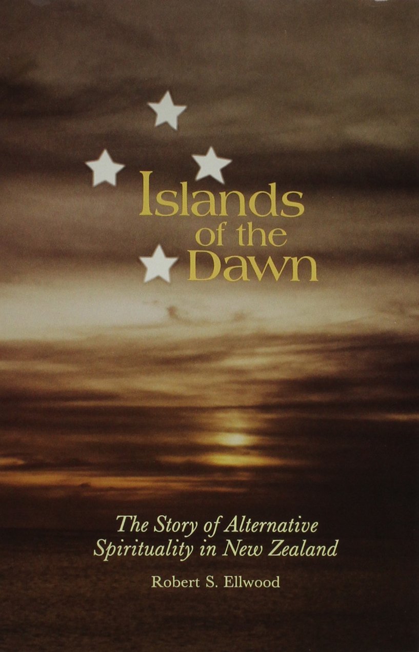 Islands Of The Dawn: The Story Of Alternative Spirituality In New Zealand,Used