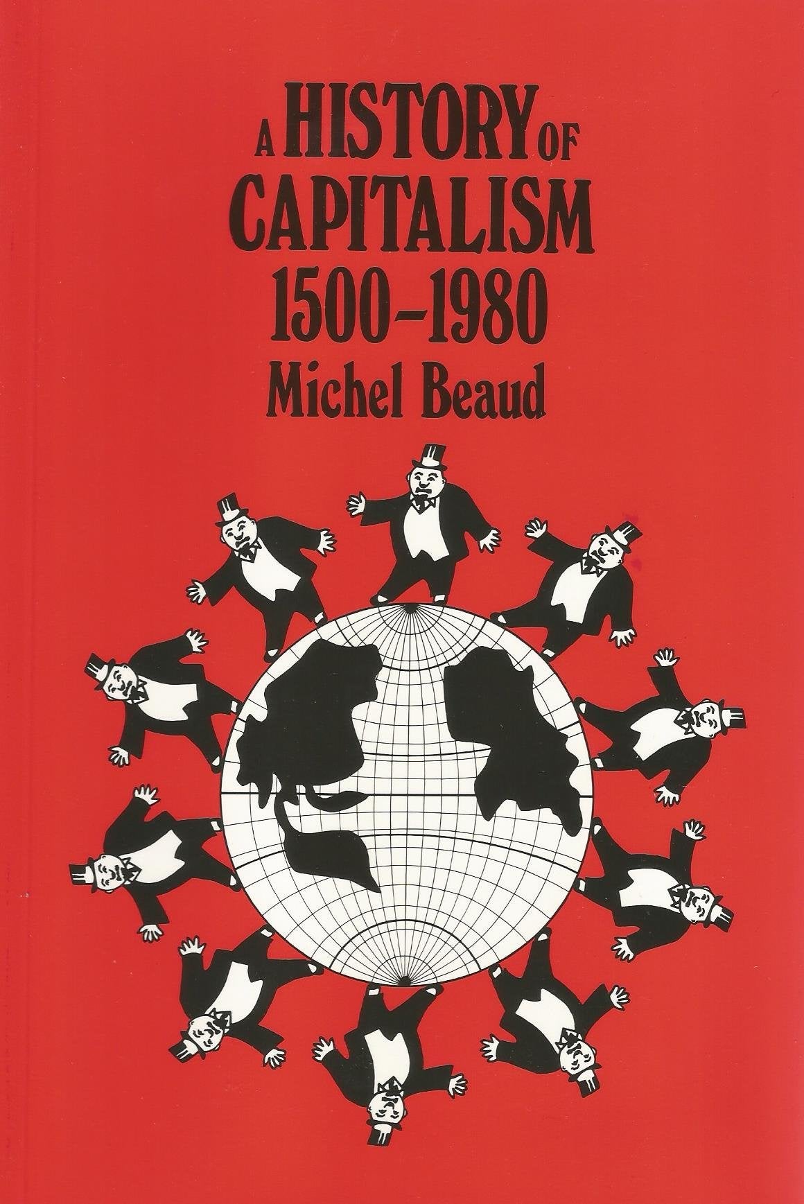 A History of Capitalism 1500 1980,Used
