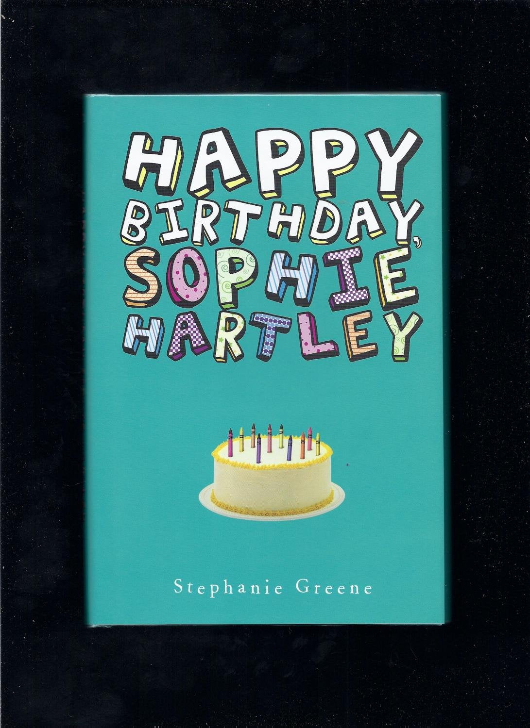 Happy Birthday, Sophie Hartley,Used