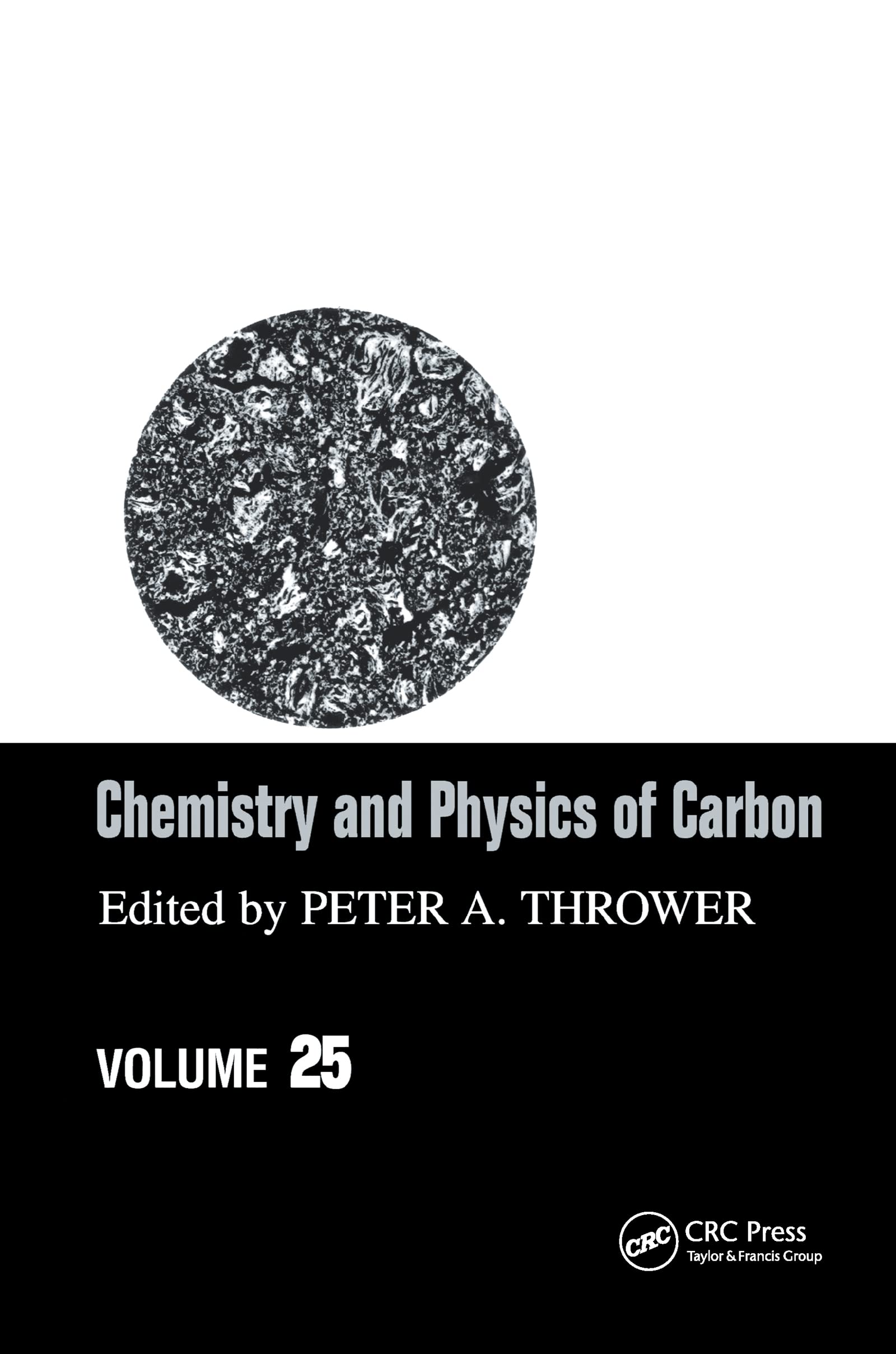 Chemistry & Physics of Carbon: Volume 25 (Chemistry and Physics of Carbon),Used