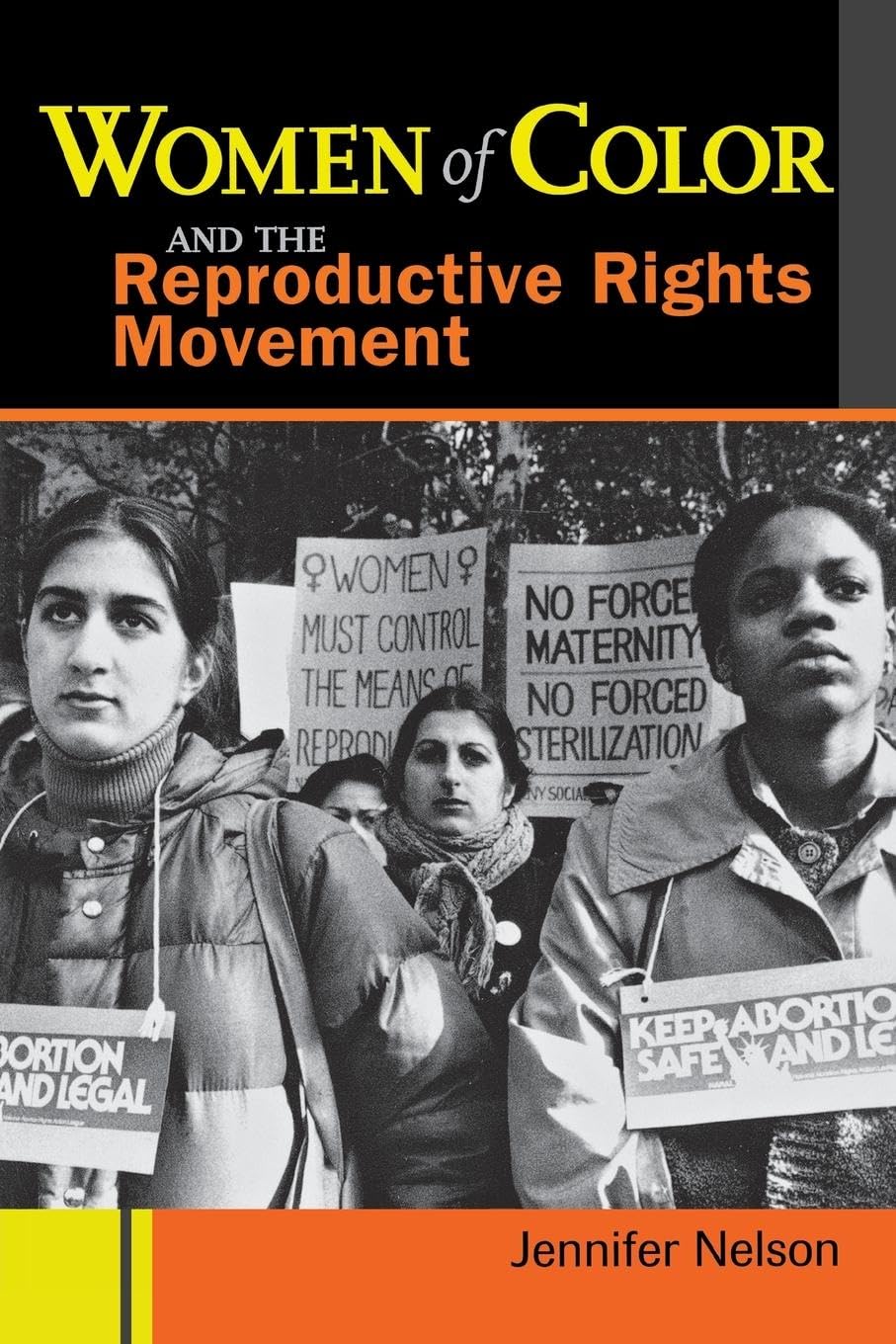 Women Of Color And The Reproductive Rights Movement,New