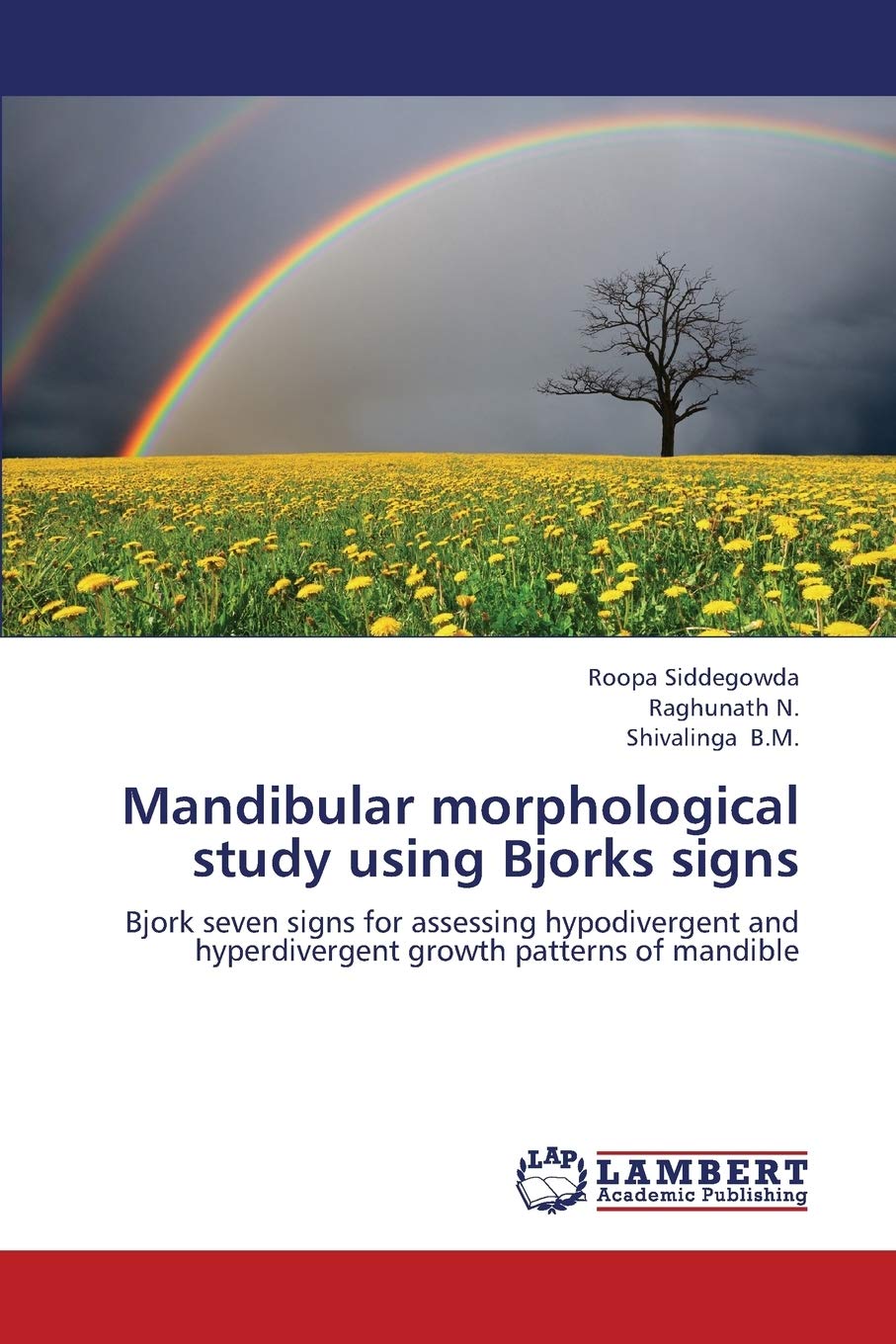 Mandibular morphological study using Bjorks signs: Bjork seven signs for assessing hypodivergent and hyperdivergent growth patte,Used