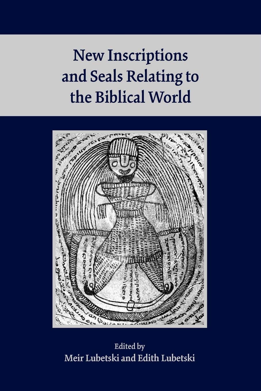 New Inscriptions And Seals Relating To The Biblical World (Archaeology And Biblical Studies),Used