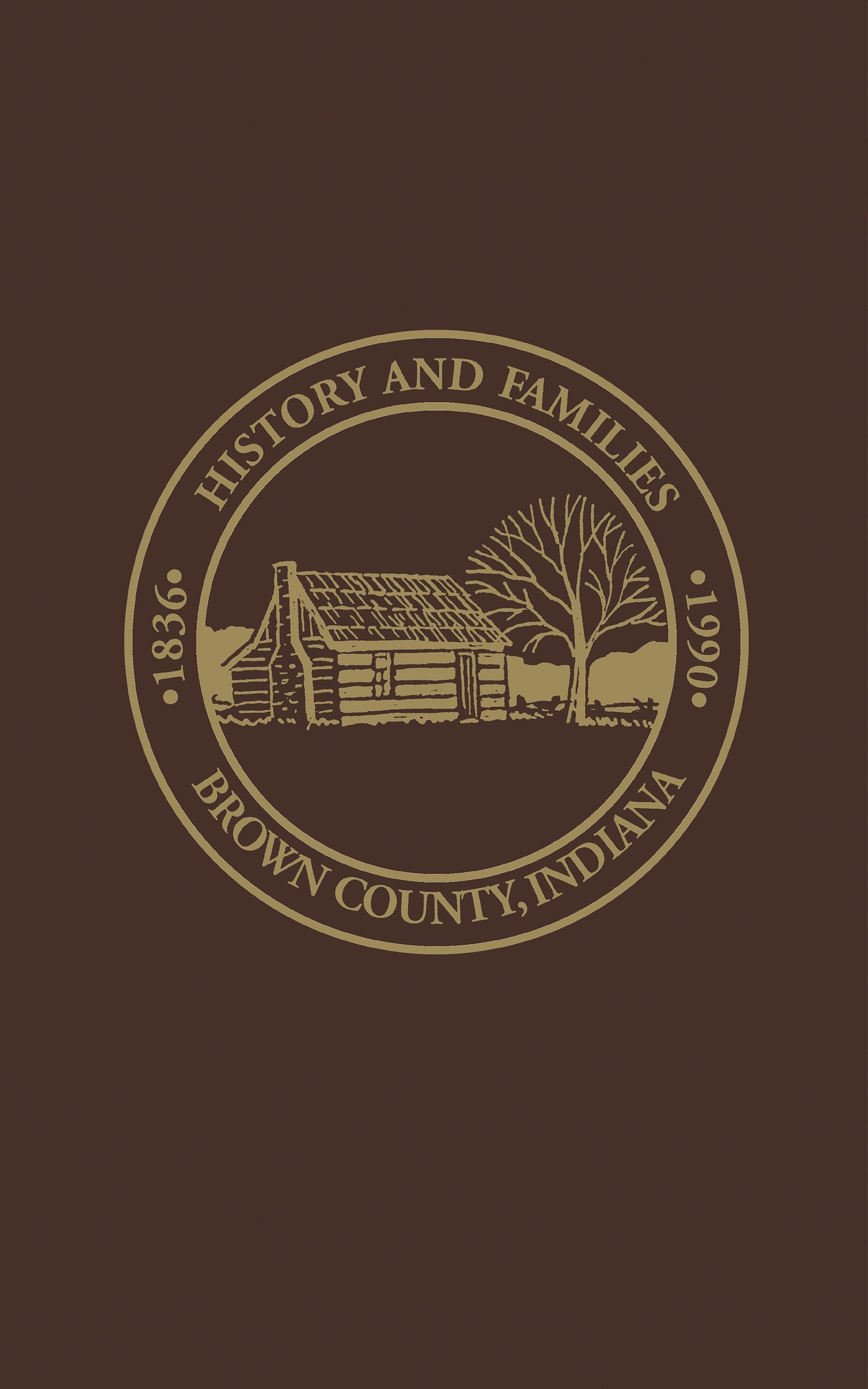 Brown Co, In: Histories And Families, 18361990,Used