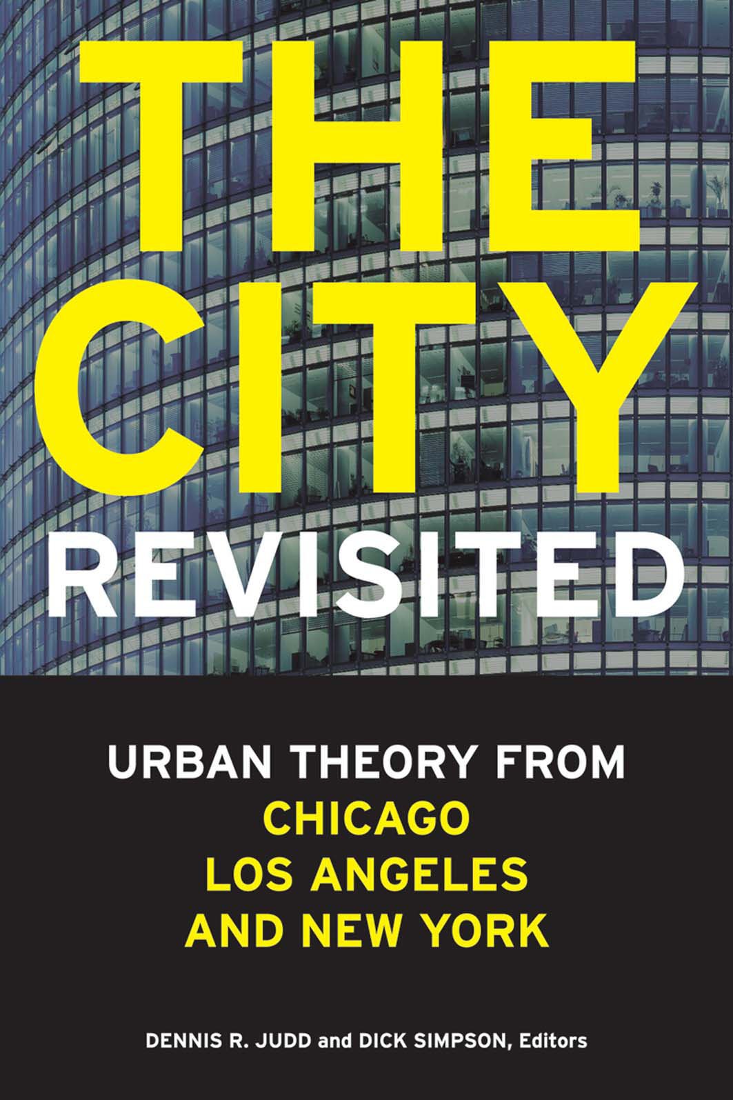 The City, Revisited: Urban Theory From Chicago, Los Angeles, And New York,Used
