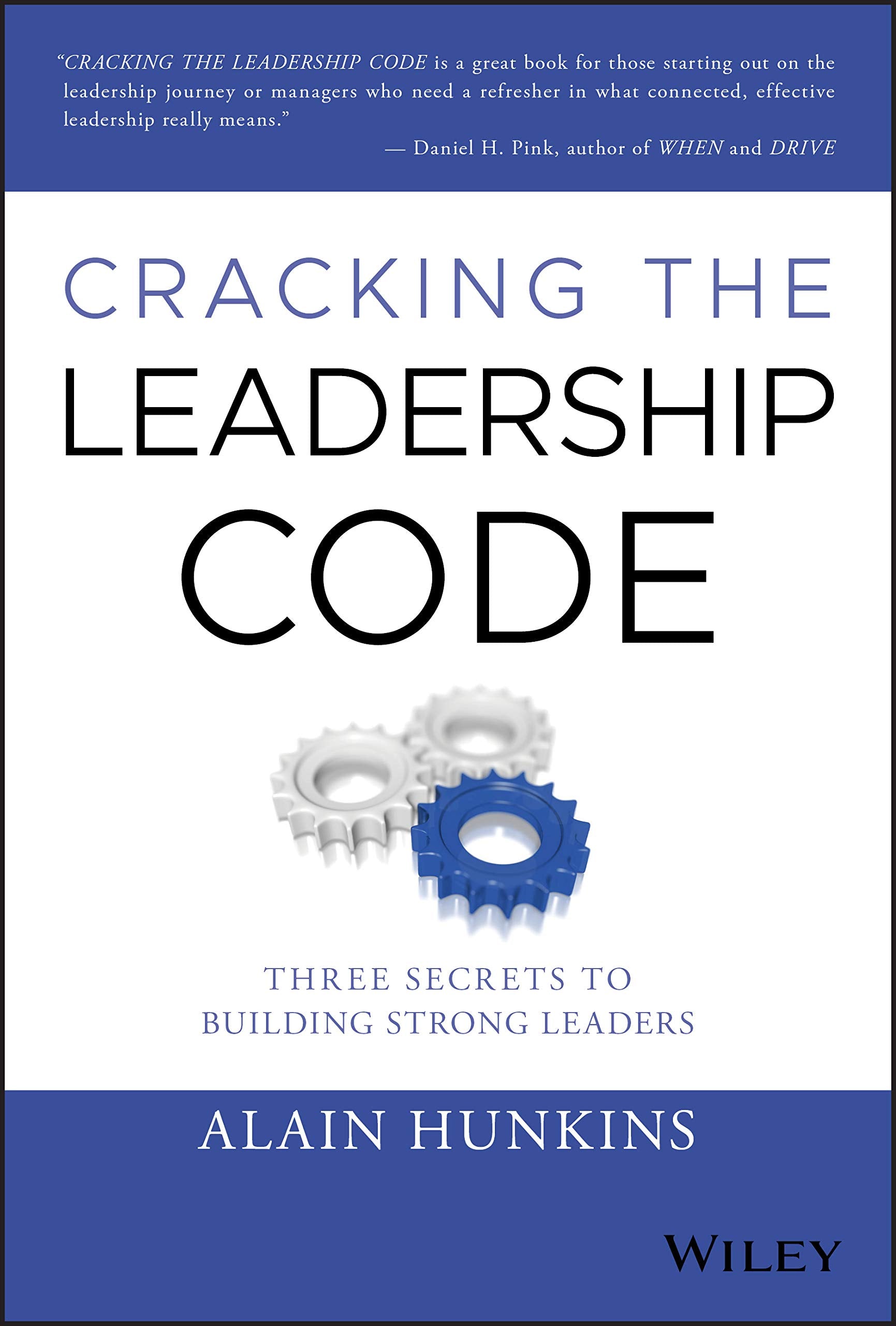 Cracking the Leadership Code: Three Secrets to Building Strong Leaders,Used