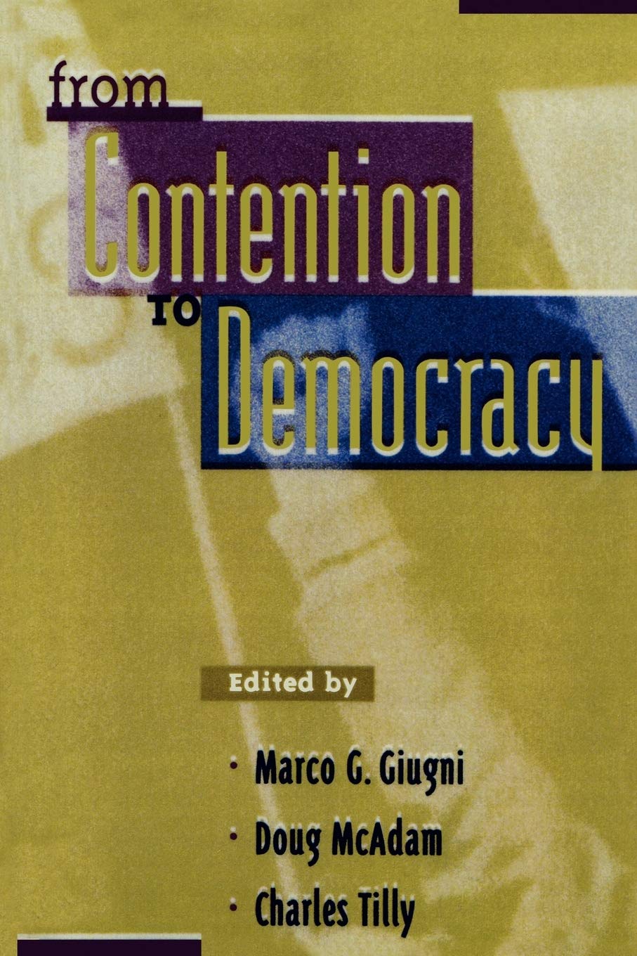 From Contention to Democracy,Used
