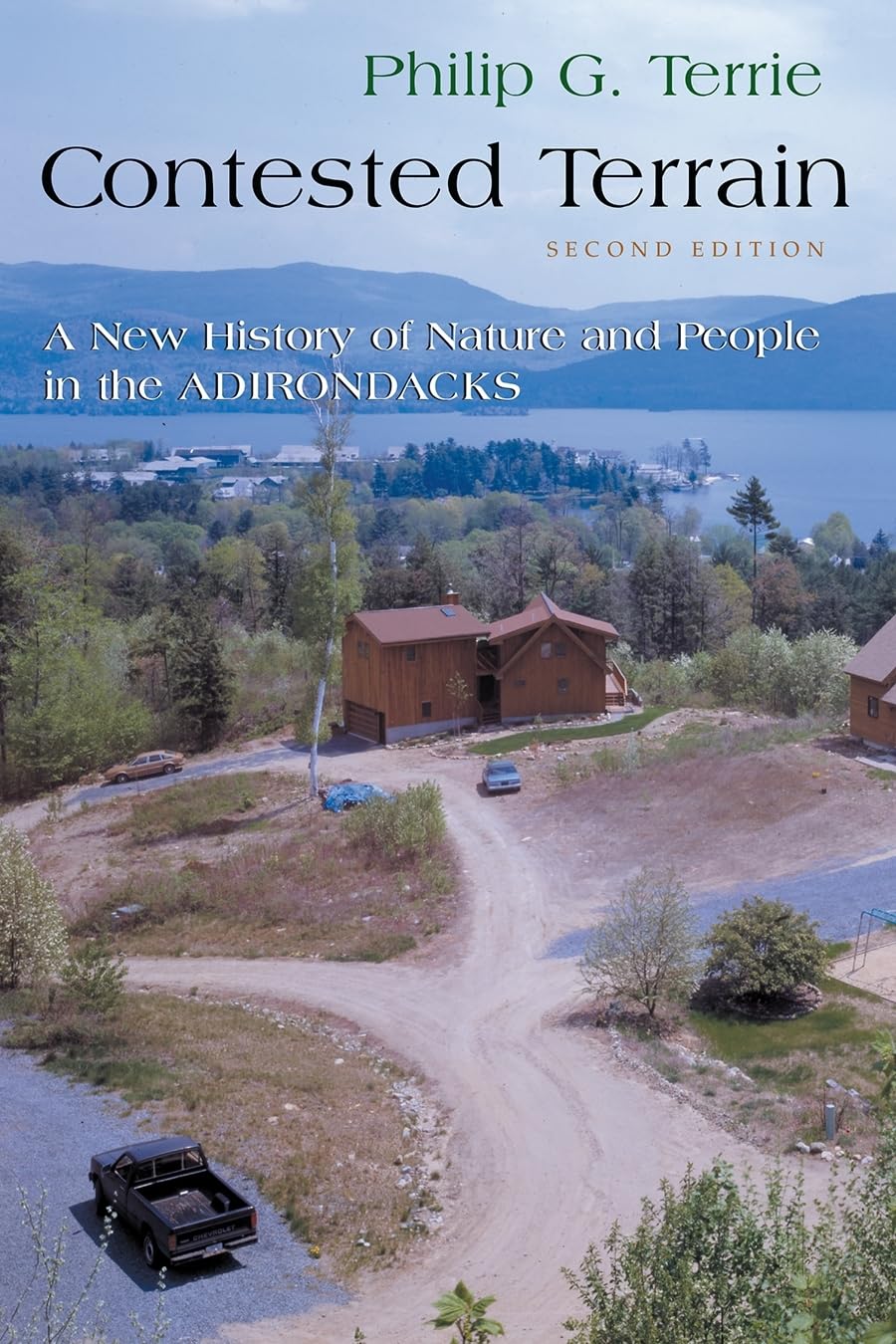 Contested Terrain: A New History Of Nature And People In The Adirondacks,Used