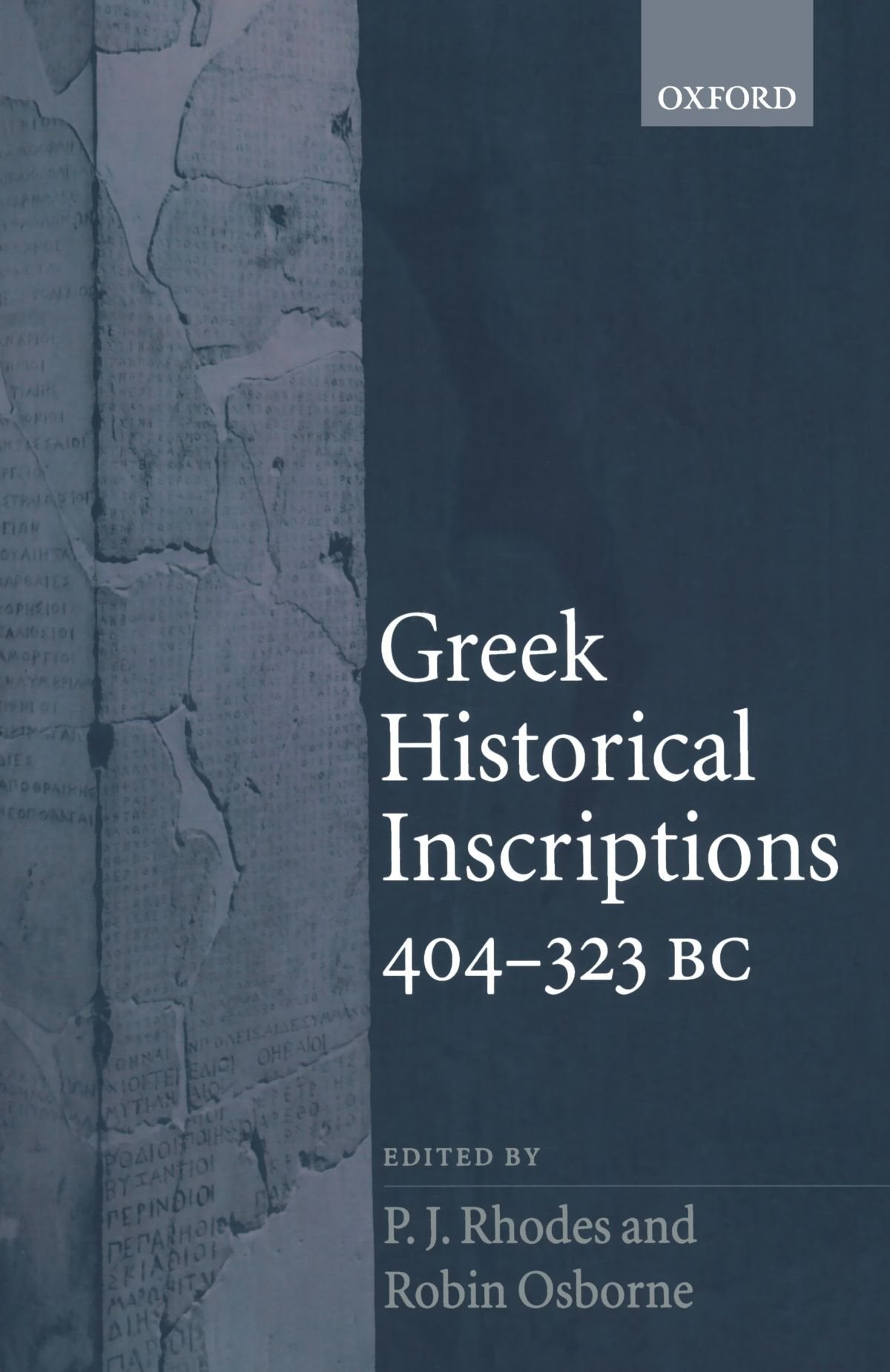 Greek Historical Inscriptions, 404323 BC,Used