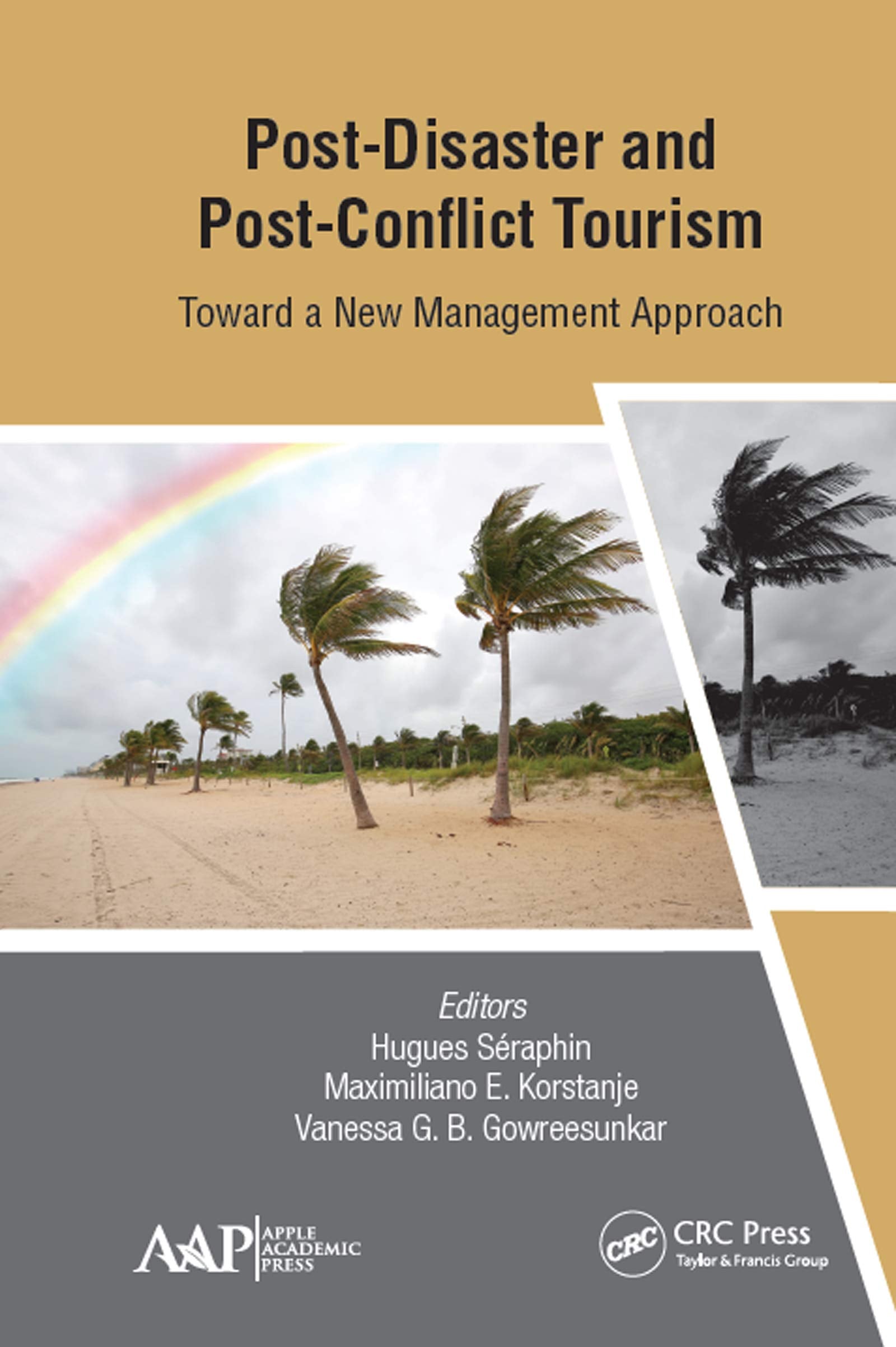 PostDisaster and PostConflict Tourism: Toward a New Management Approach,Used