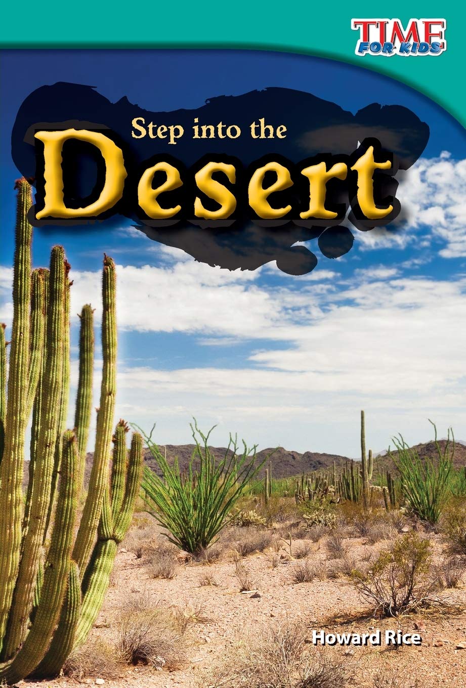 Teacher Created Materials TIME For Kids Informational Text: Step into the Desert Grade 2 Guided Reading Level K,Used