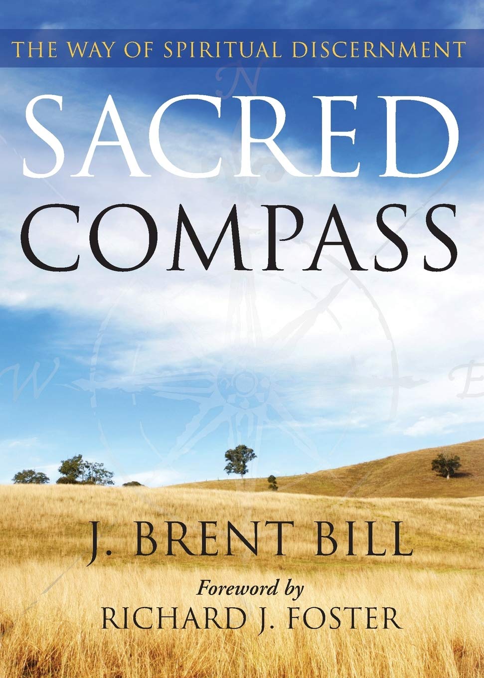 Sacred Compass: The Way of Spiritual Discernment,Used