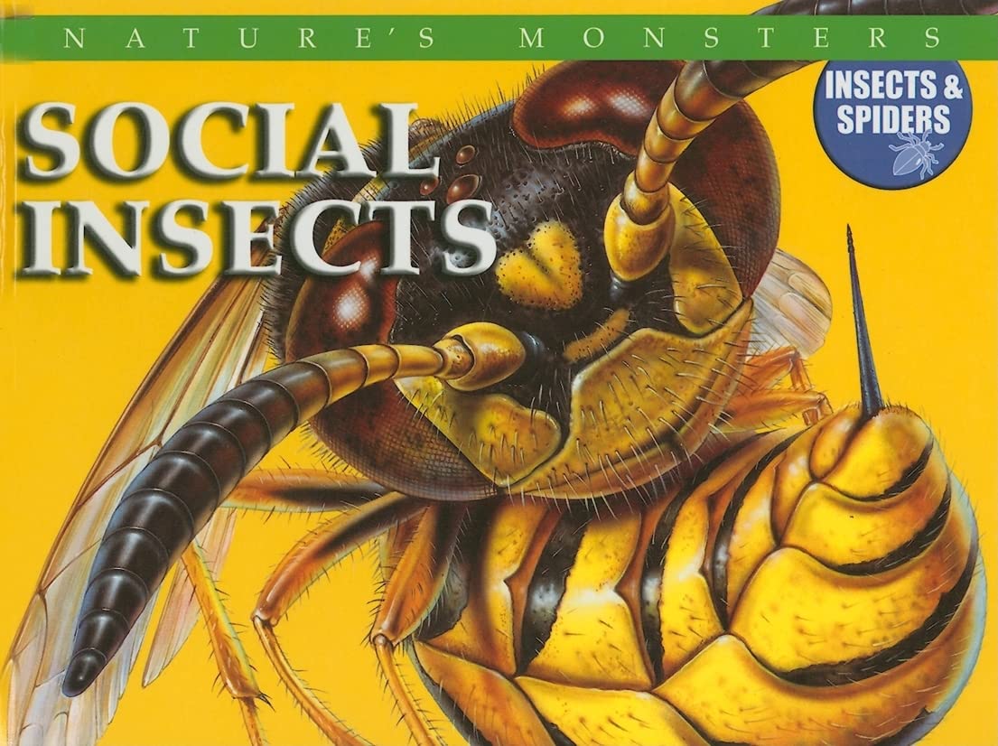 Social Insects (Nature's Monsters: Insects & Spiders),Used