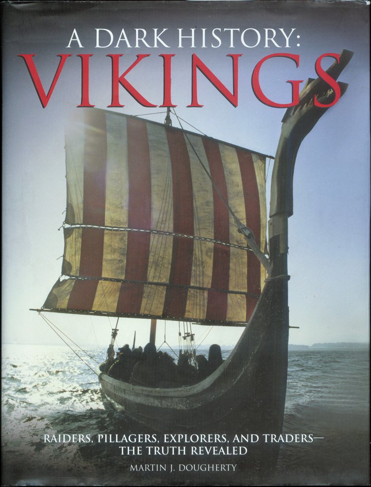 Vikings, a Dark History,New