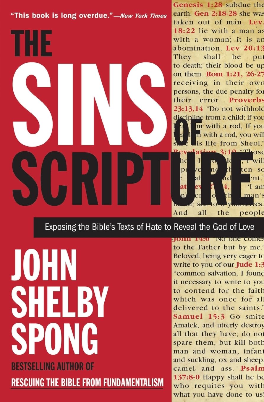 The Sins of Scripture: Exposing the Bible's Texts of Hate to Reveal the God of Love,Used