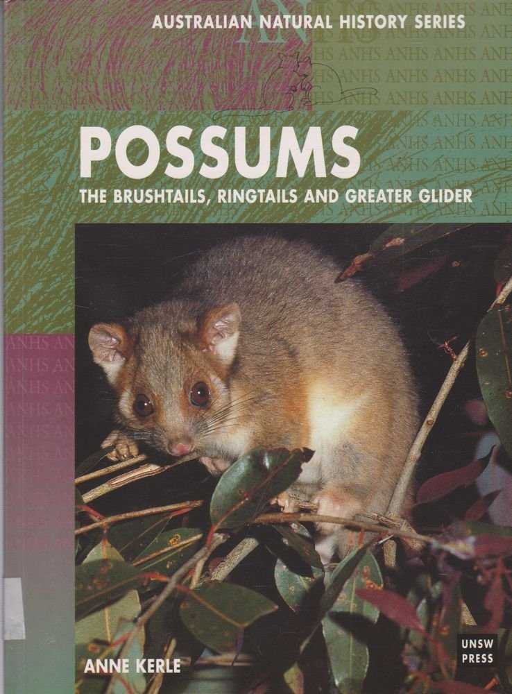 Possums: The Brushtails, Ringtails and Greater Glider (Australian Natural History),Used