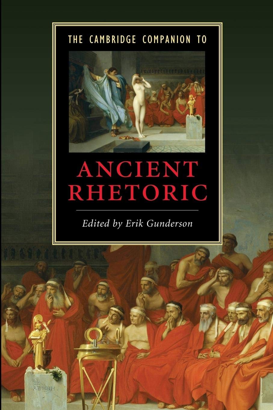 The Cambridge Companion to Ancient Rhetoric (Cambridge Companions to Literature),New