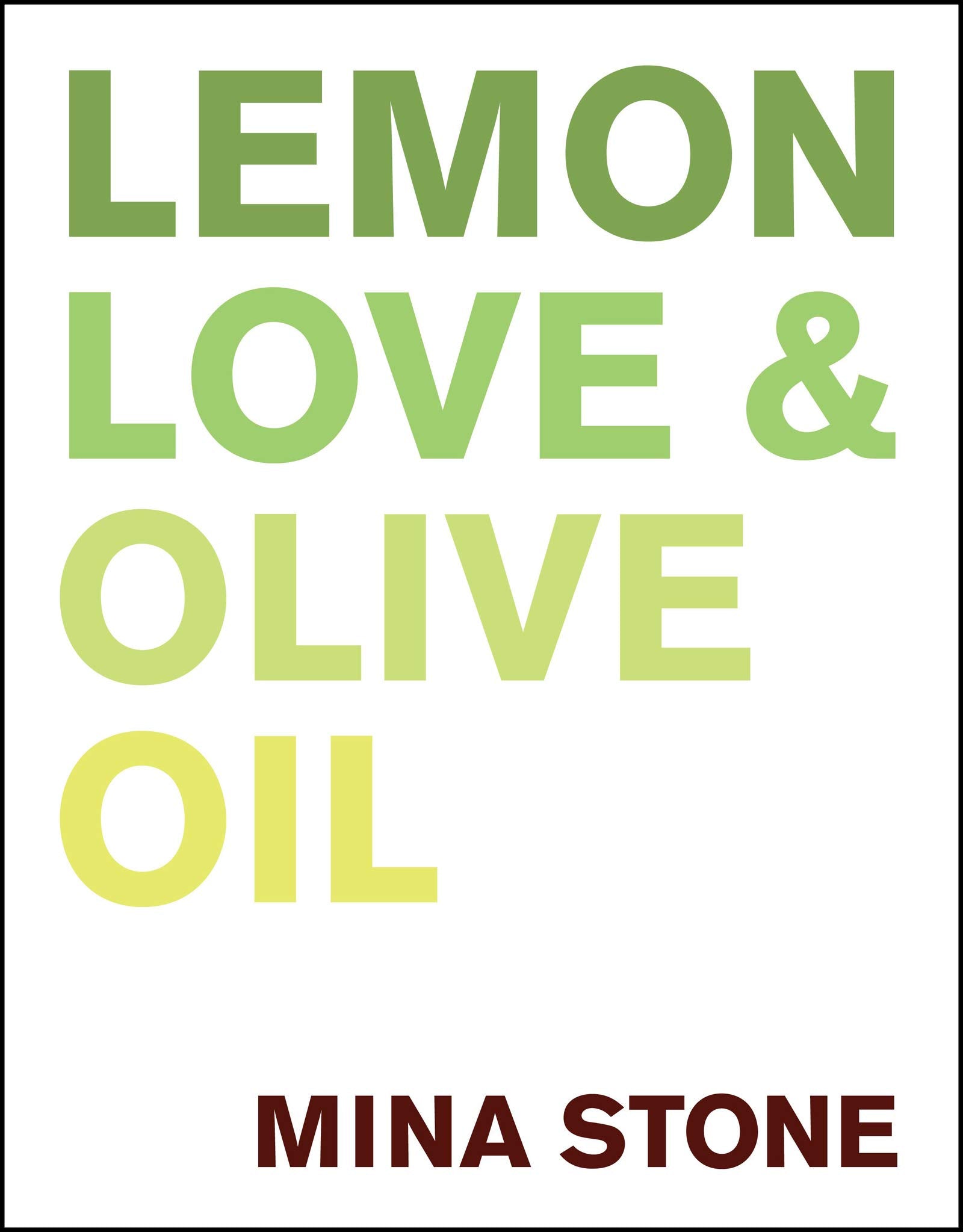 Lemon, Love & Olive Oil,Used