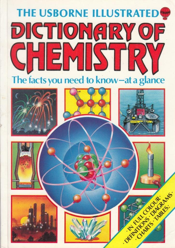 The Usborne Illustrated Dictionary Of Chemistry,Used