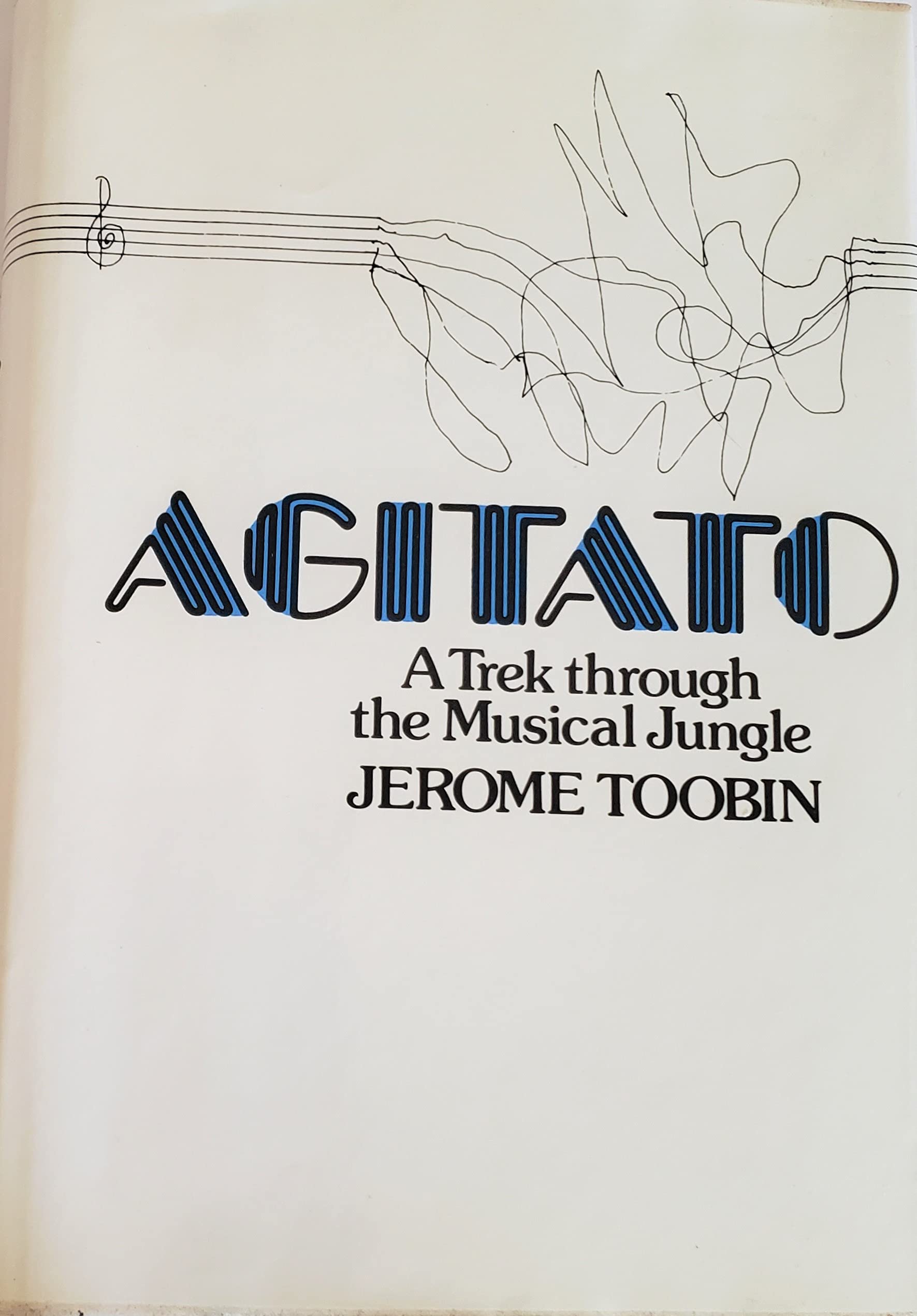 Agitato: A Trek through the Musical Jungle,Used