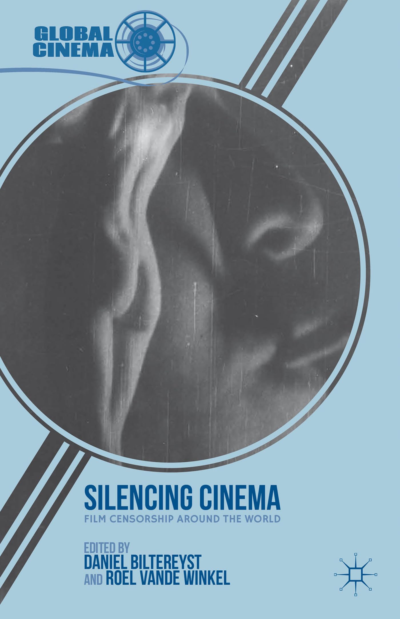 Silencing Cinema: Film Censorship around the World (Global Cinema),Used