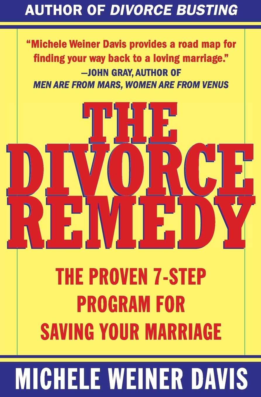 The Divorce Remedy: The Proven 7Step Program For Saving Your Marriage,Used