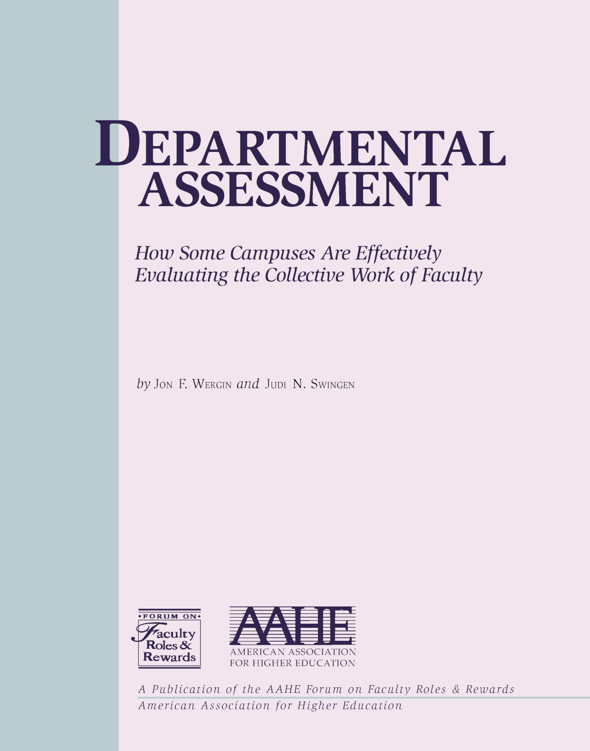 Departmental Assessment: How Some Campuses Are Effectively Evaluating the Collective Work of Faculty,Used