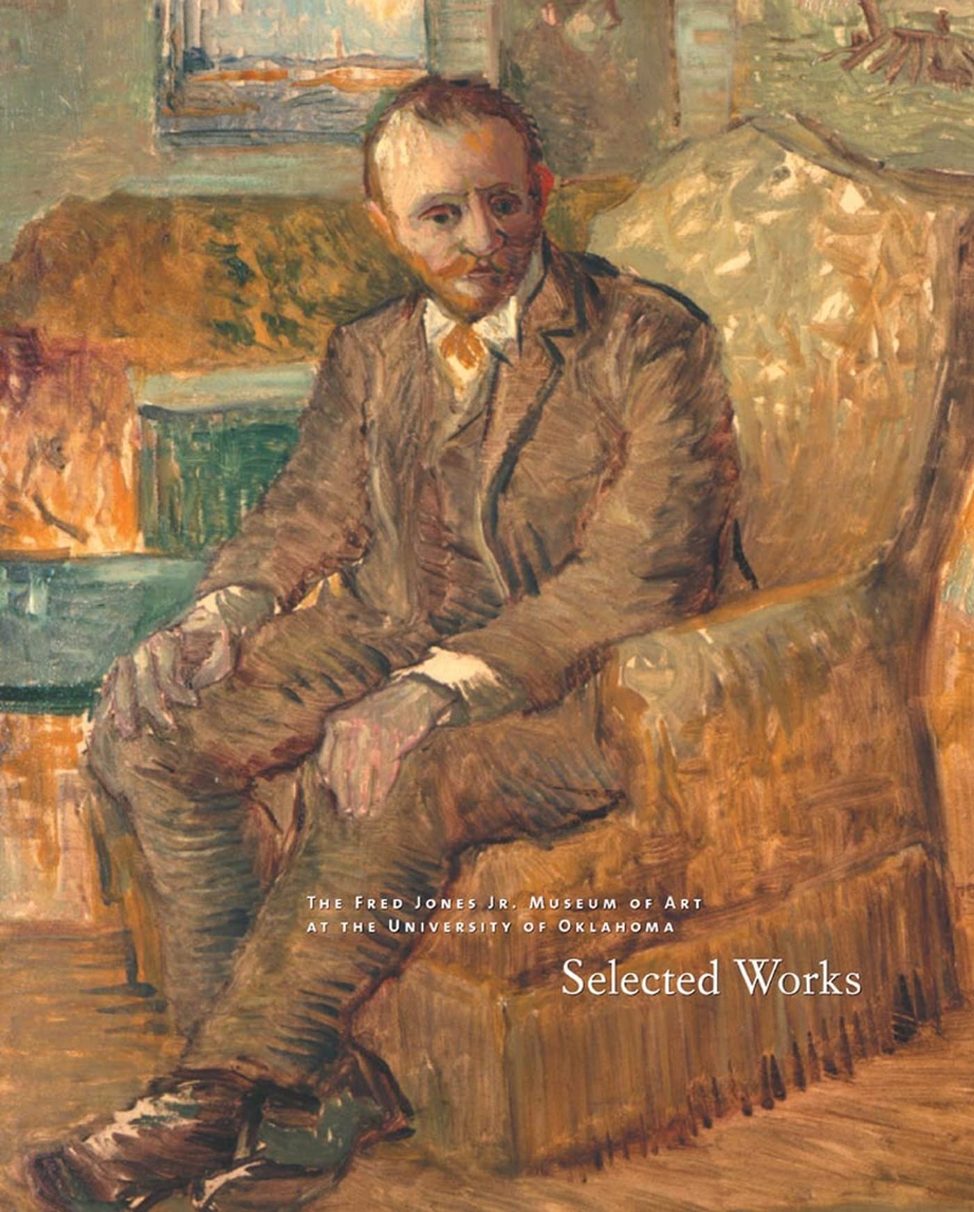 The Fred Jones Jr. Museum Of Art At The University Of Oklahoma: Selected Works,Used