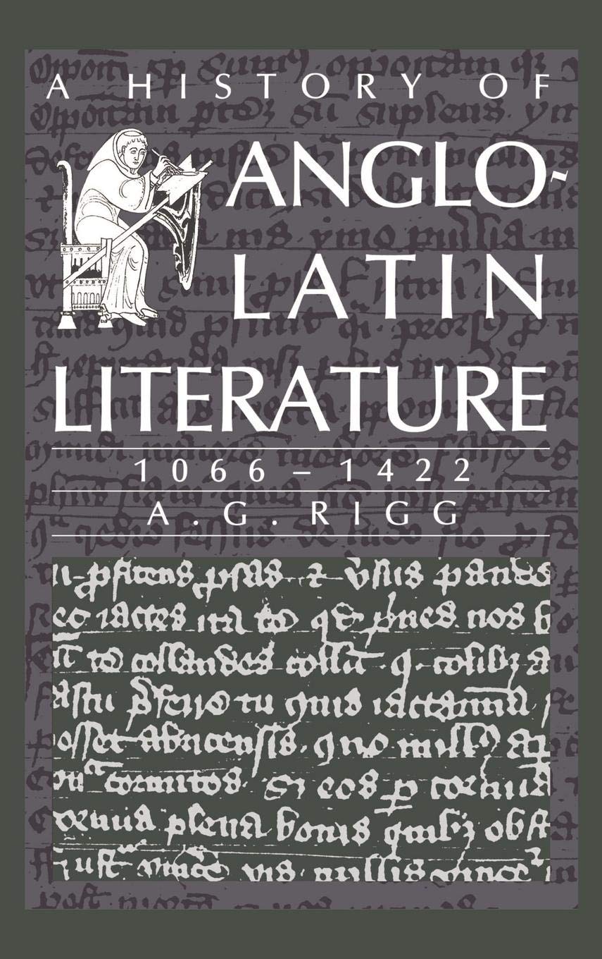 A History of AngloLatin Literature, 10661422,Used