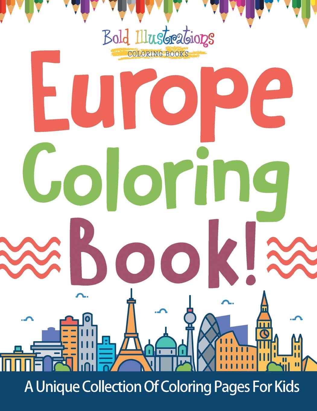 Europe Coloring Book! A Unique Collection Of Coloring Pages For Kids,Used
