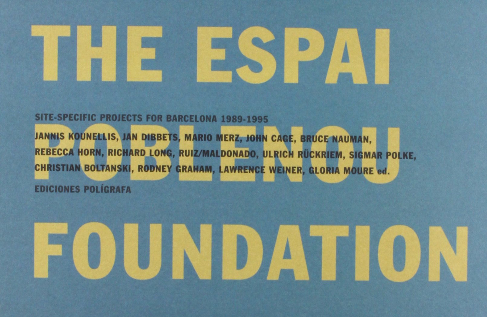 Site Specific Projects: The Espai Poblenou Foundation,Used