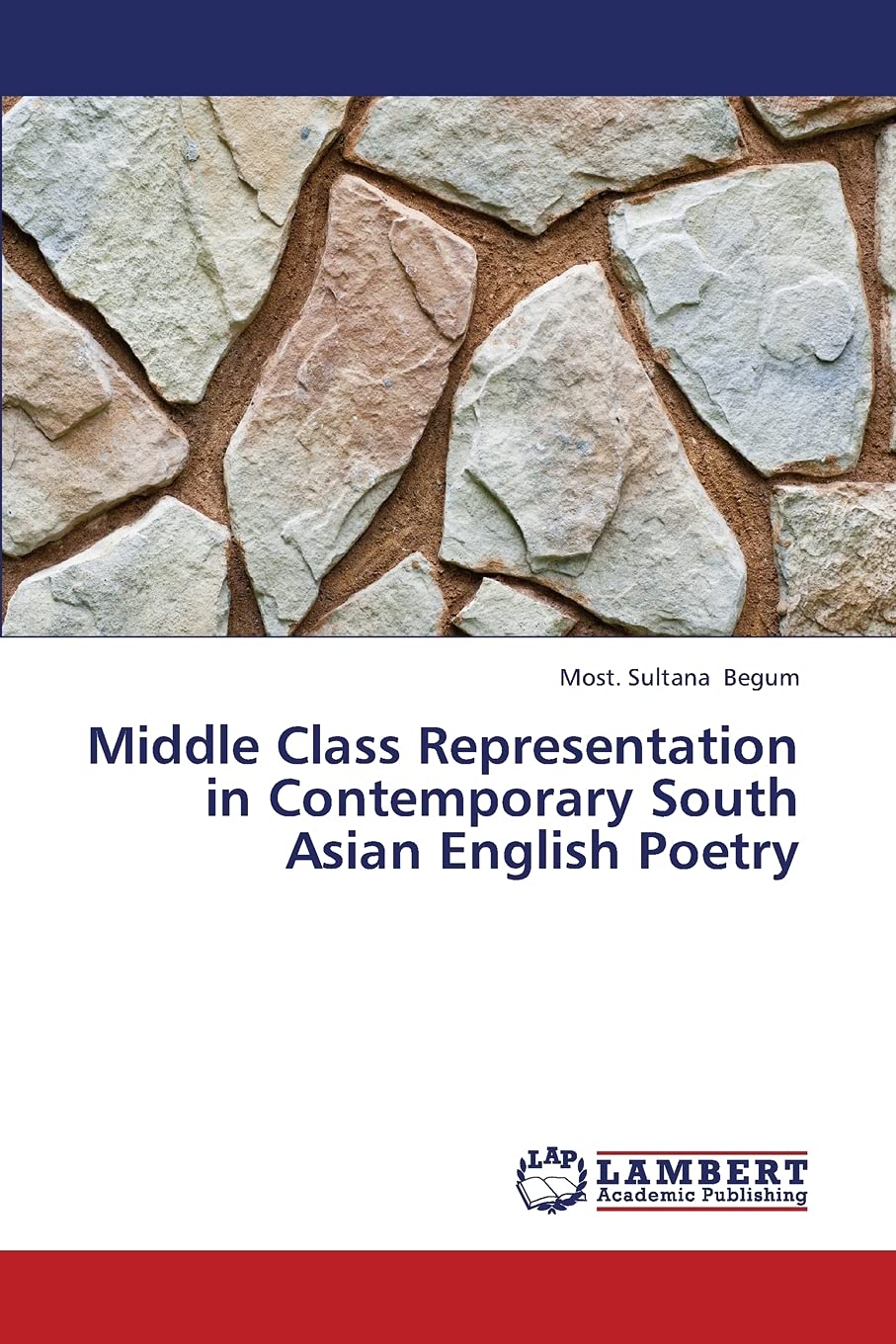 Middle Class Representation in Contemporary South Asian English Poetry,Used