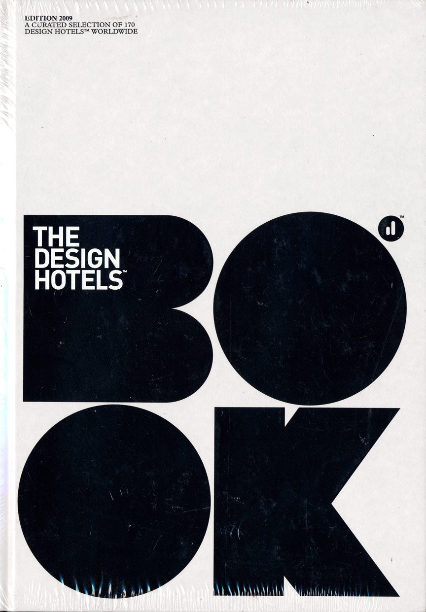 The Design Hotels Book: Edition 2009,Used