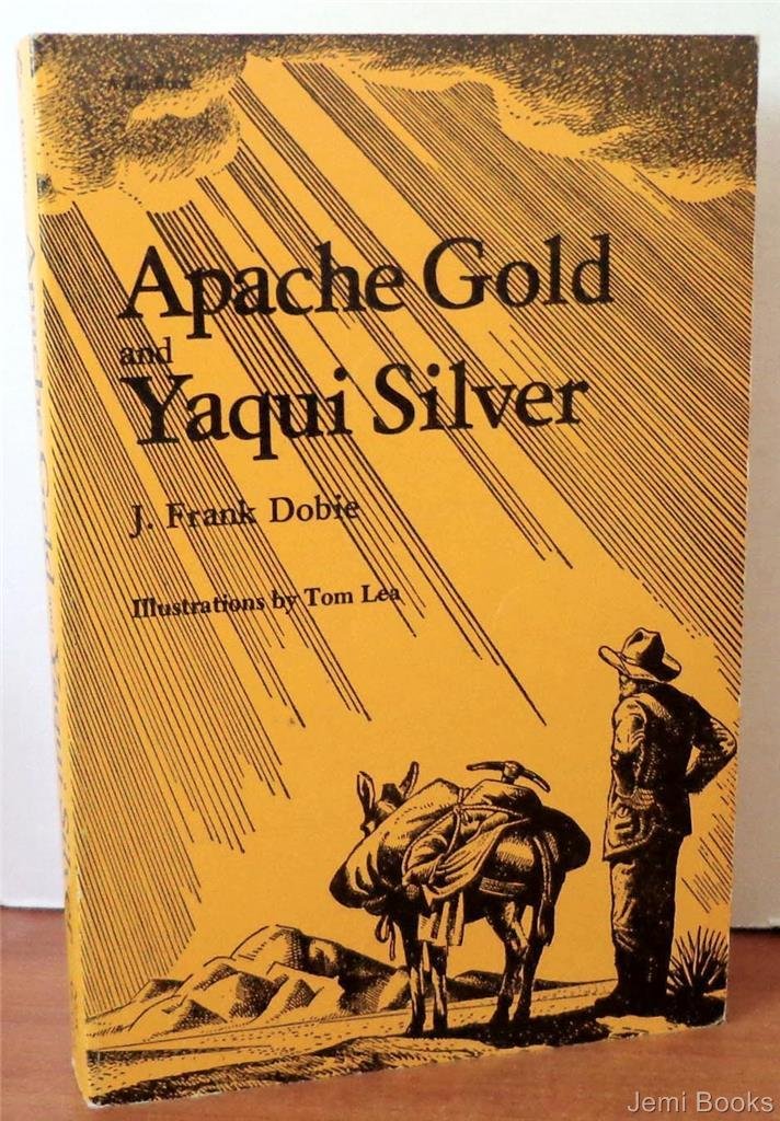 Apache gold and Yaqui silver (A Zia book),Used