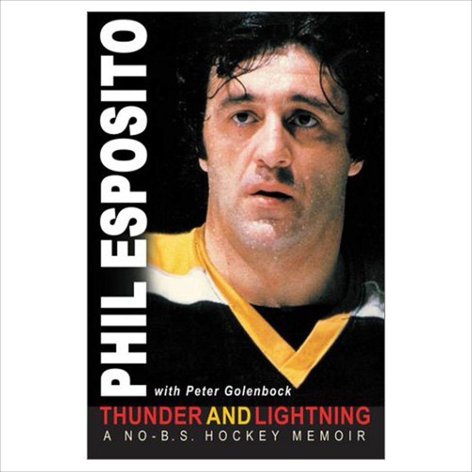 Thunder and Lightning: A NoB.S. Hockey Memoir,Used