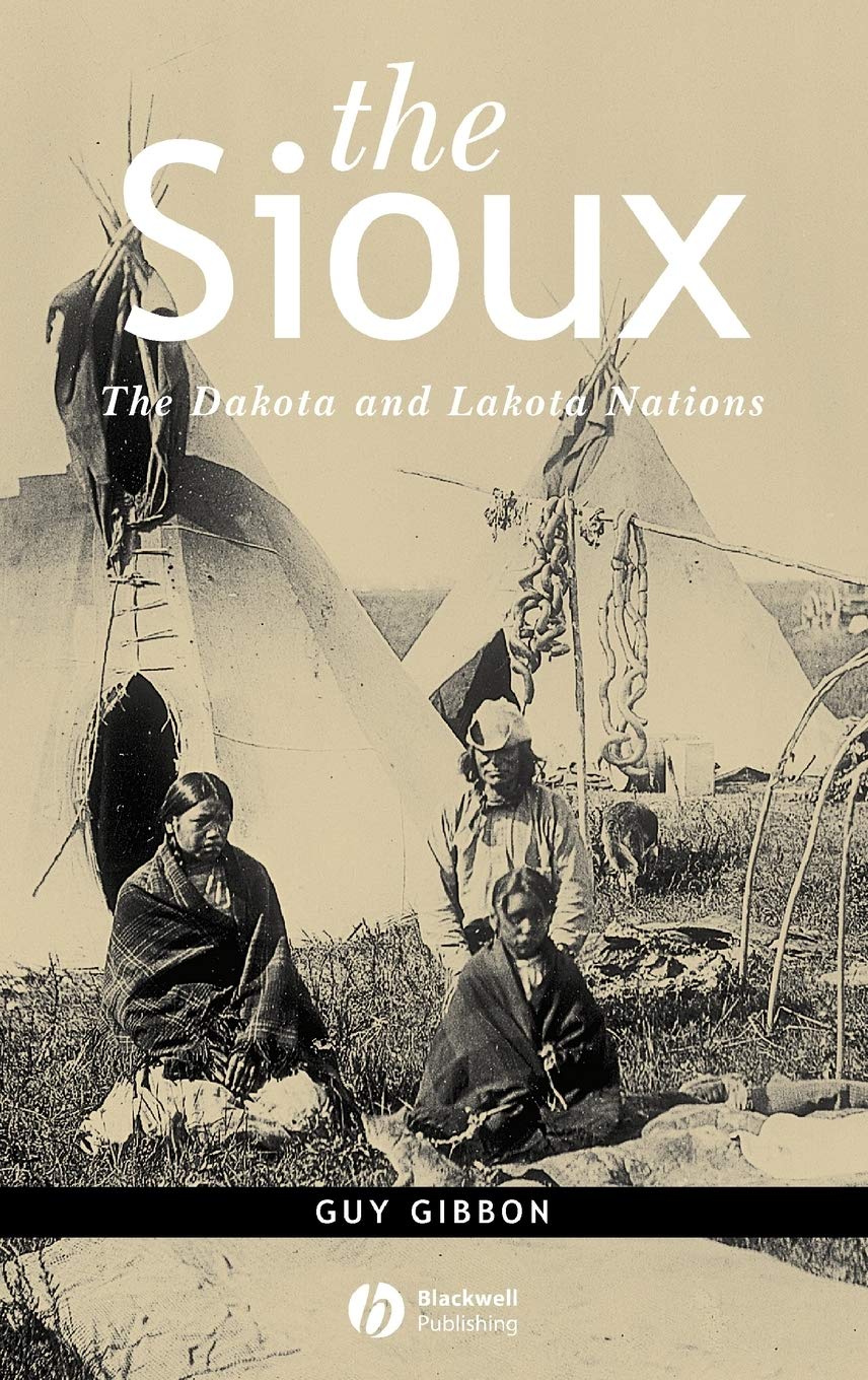 The Sioux: The Dakota and Lakota Nations,Used