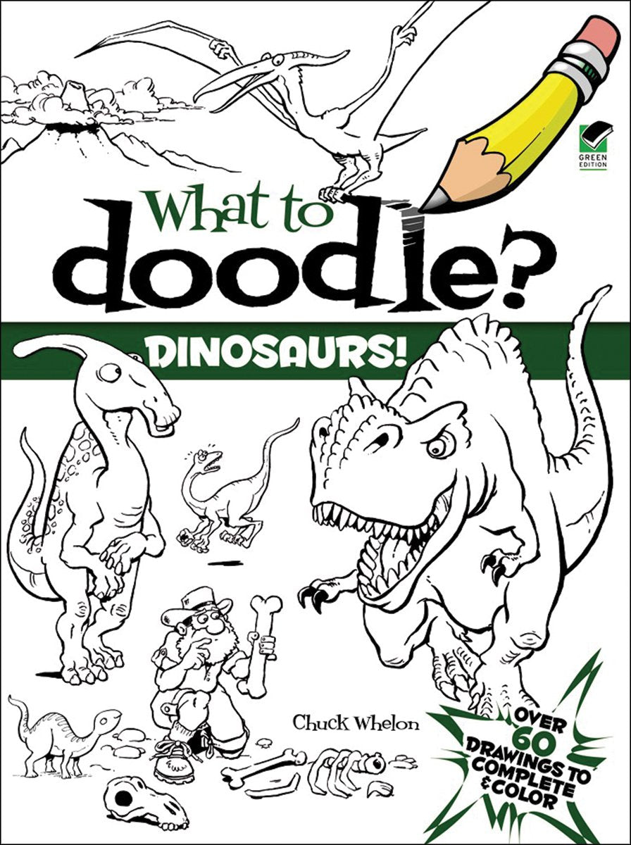 What To Doodle? Dinosaurs! (Dover Doodle Books)