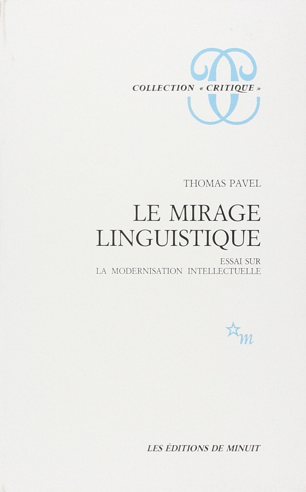 Le mirage linguistique. Essai sur la modernisation intellectuelle,Used