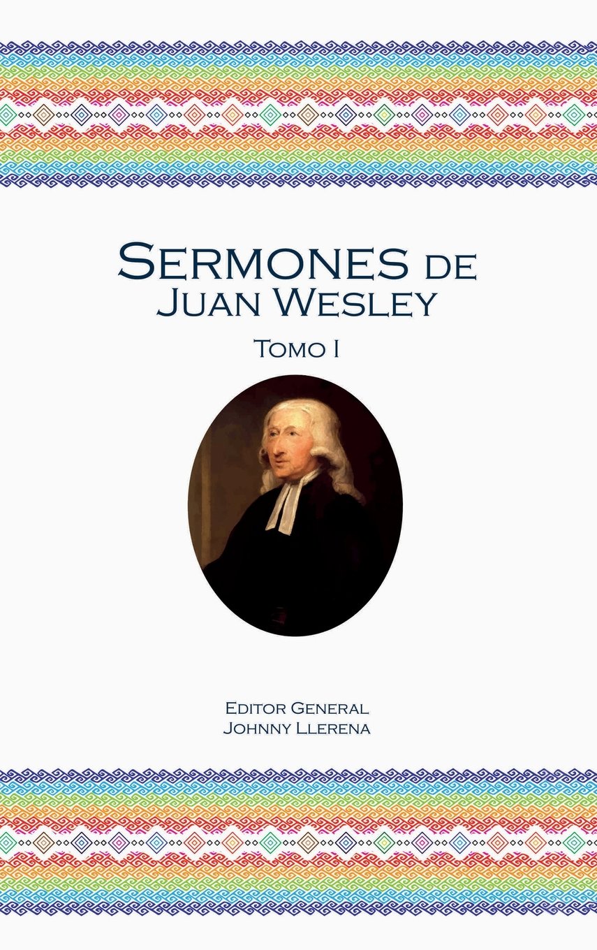 Sermones de Juan Wesley: Tomo I,Used