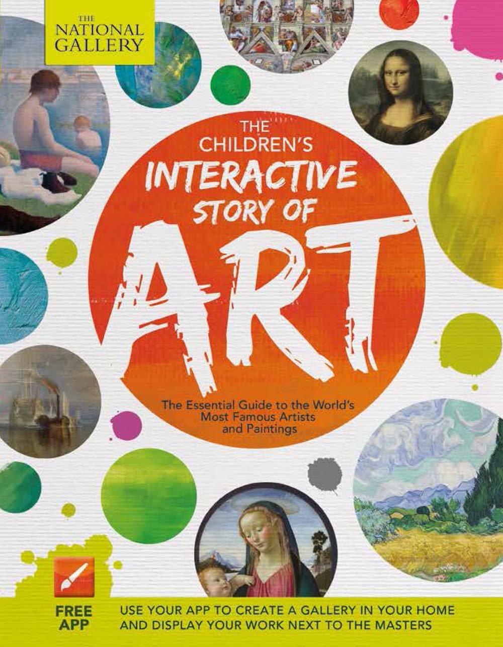The Children's Interactive Story of Art: The Essential Guide to the World's Most Famous Artists and Paintings,Used