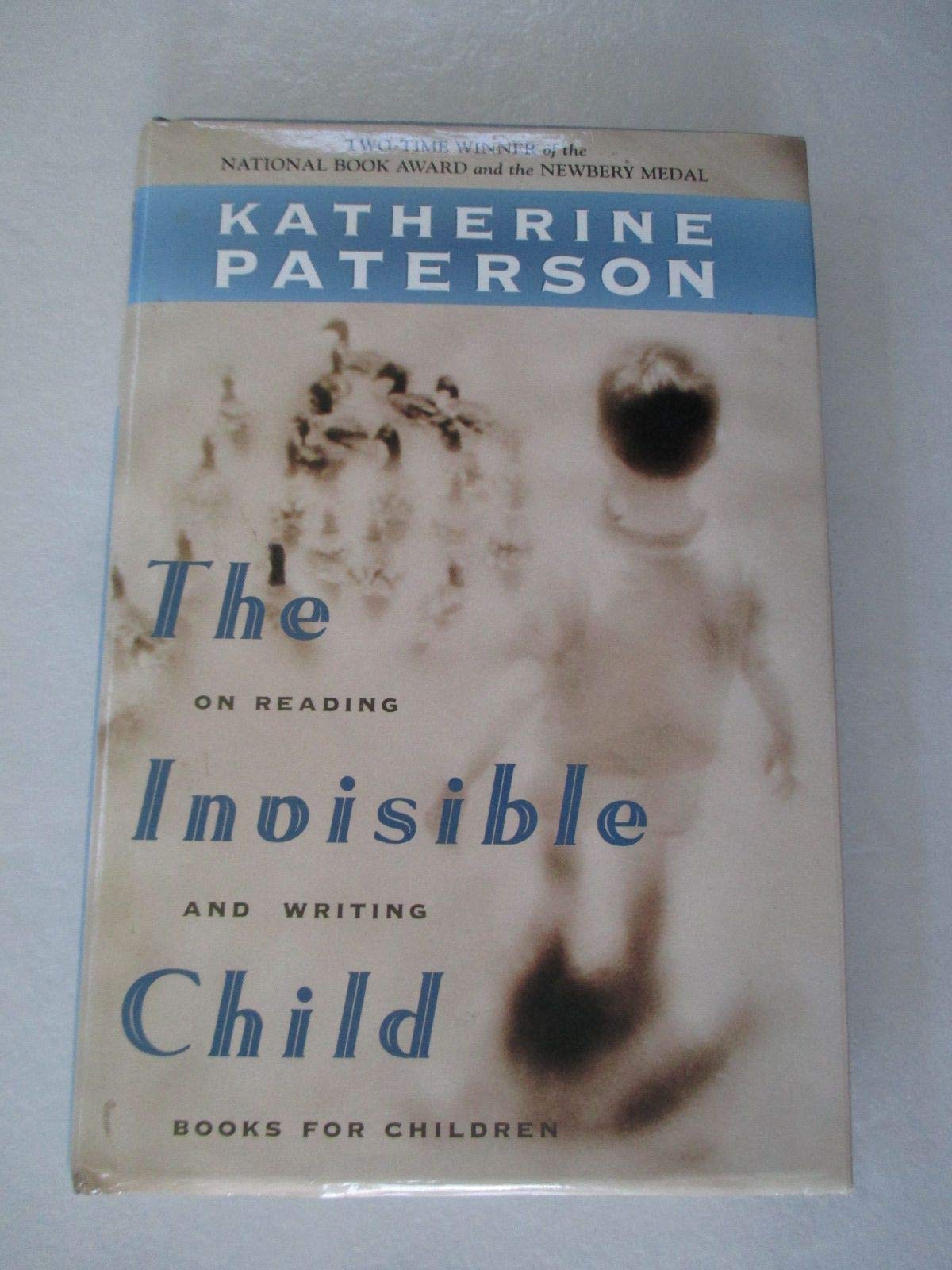 The Invisible Child: On Reading And Writing Books For Children,New