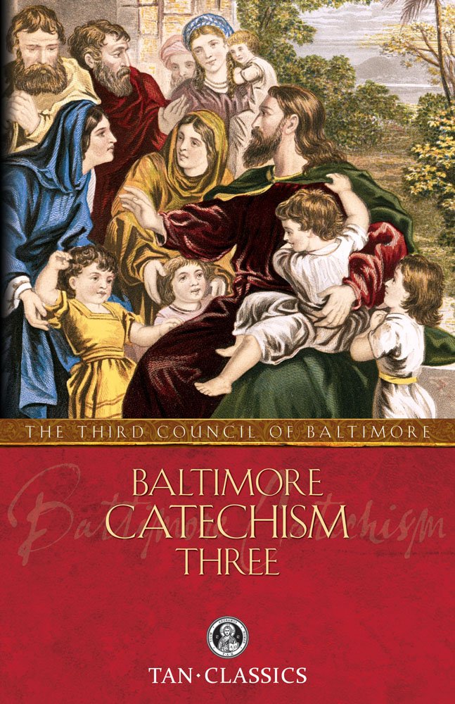 Baltimore Catechism Three (Volume 3),New