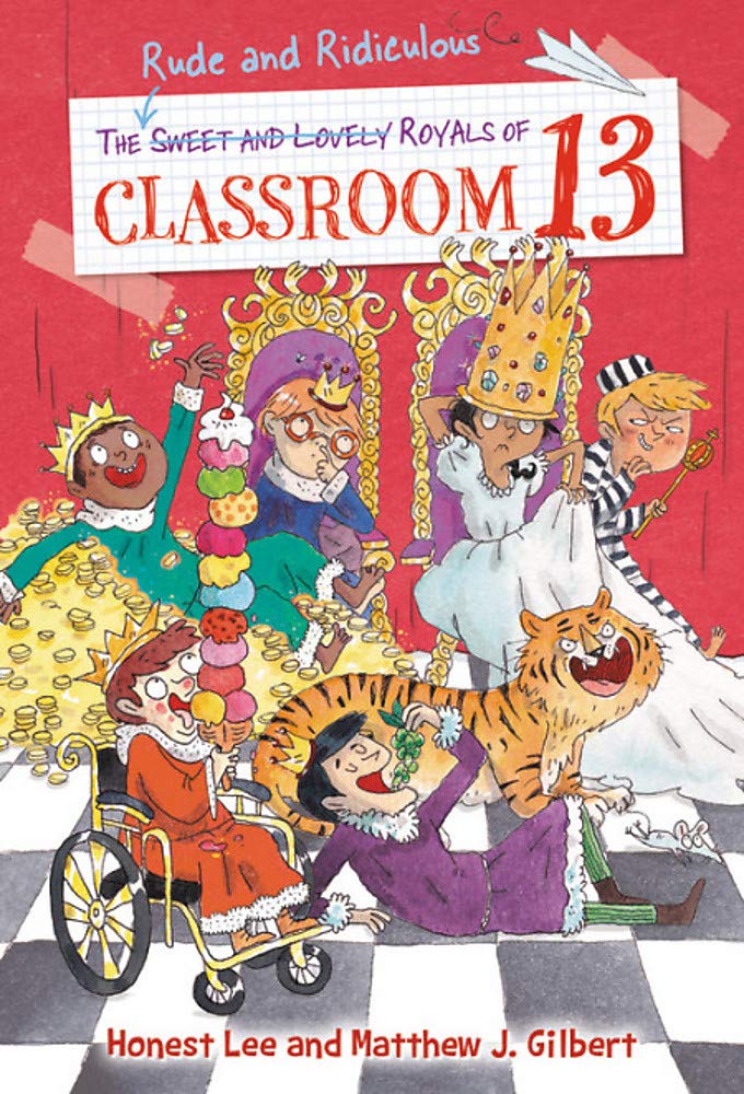 The Rude and Ridiculous Royals of Classroom 13 (Classroom 13, 6),Used