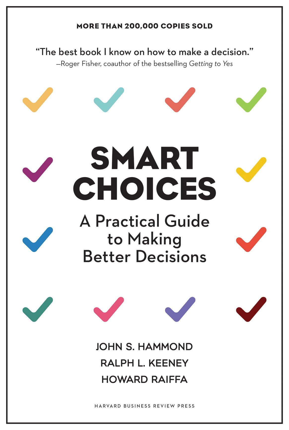 Smart Choices: A Practical Guide To Making Better Decisions,New