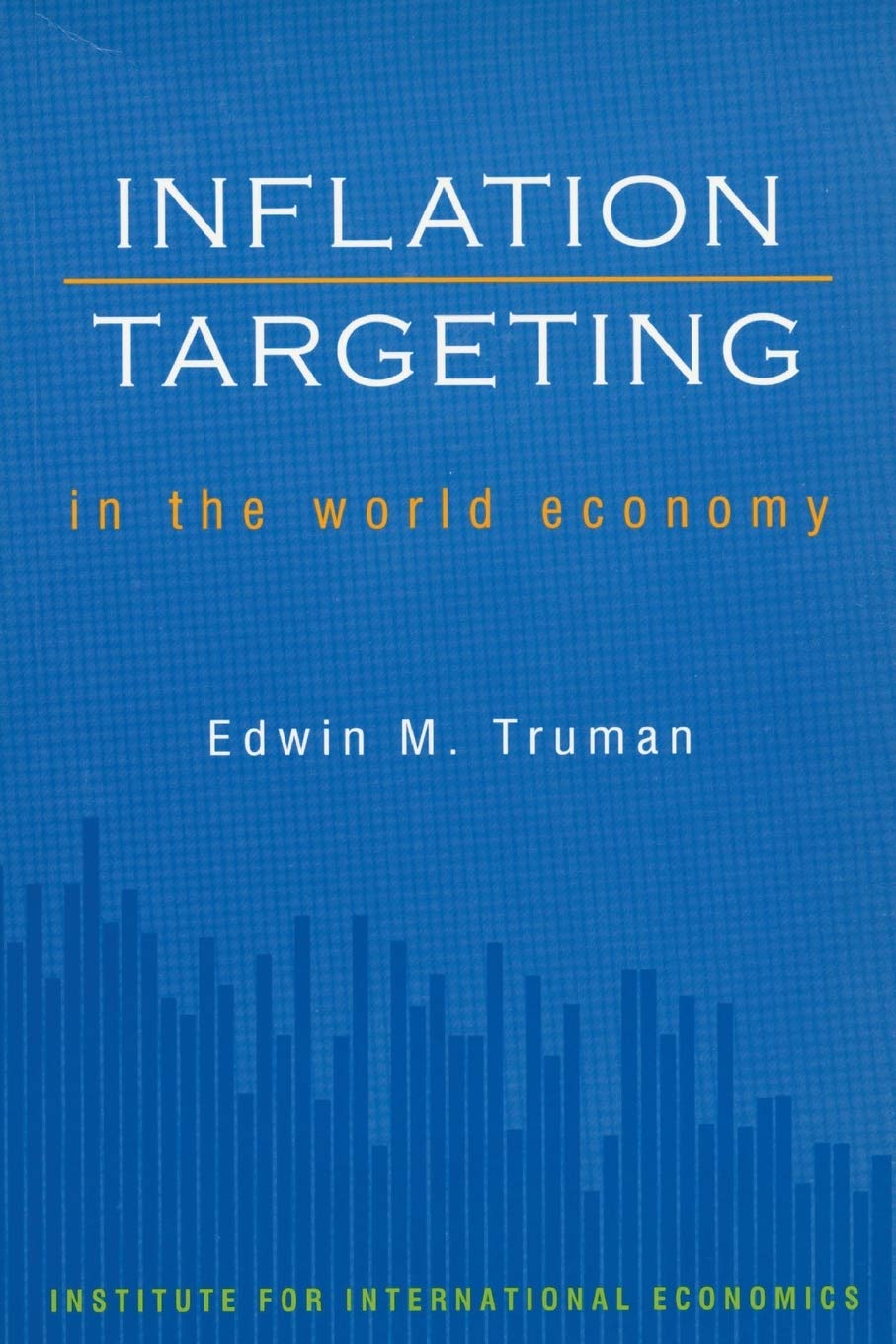 Inflation Targeting in the World Economy (Challenges and Opportunities),New
